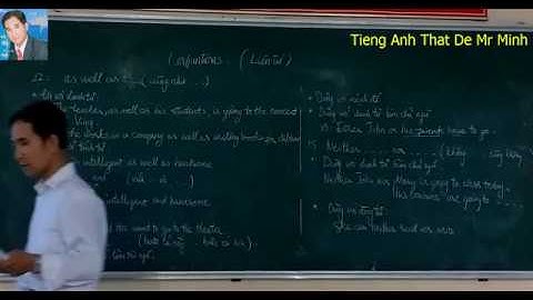 Liên từ - Conjunctions- P3- Cách sử dụng các liên từ trong tiếng Anh