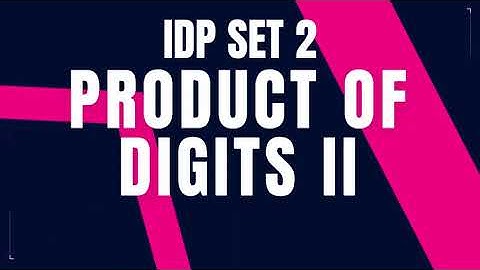 Product of Digits II | IDP Set 2 | Python Coding Tips Tricks | Python IDP | Nxtwave CCBP 4.0 telugu