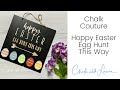 Chalk Couture - Hoppy Easter - Egg Hunt This Way