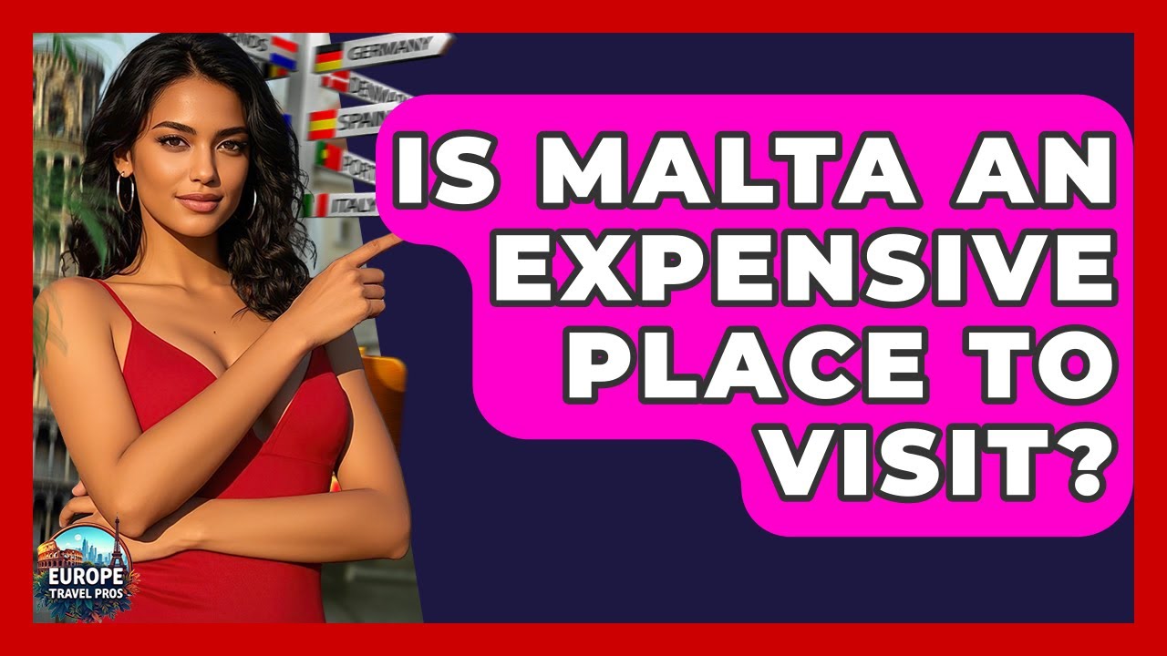 Is Malta An Expensive Place To Visit? - Europe Travel Pros