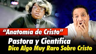 La Pastora y Científica Elizabeth Silverio Con Extraña Explicación Sobre Cristo