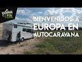 LLegamos a EUROPA en AUTOCARAVANA (carro casa) || CaminanTr3s, El tercero eres tú!!