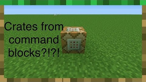 Crates from command blocks!?!?