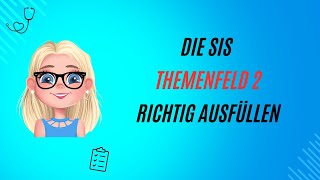 Die SIS - Themenfeld 2 - ausfüllen - Anleitung #Tutorial @DiePflegeexpertin