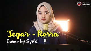 TEGAR - ROSSA | COVER BY SYIFA AZIZAH