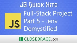 JS Quick Hits 65 - Full Stack Project Part 6 - .env Demystified