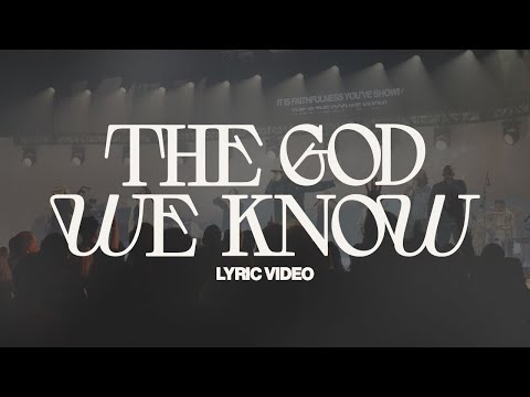 The God We Know (Live) - Lyric Video