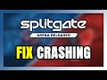 How to FIX SPLITGATE: Arena Reloaded Crashing