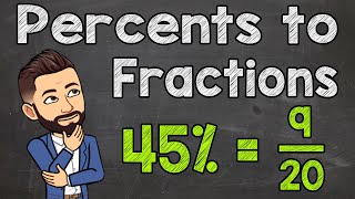 Converting Percents to Fractions