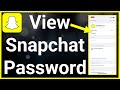How to see your password on snapchat