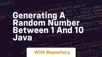 generating a random number between 1 and 10 java