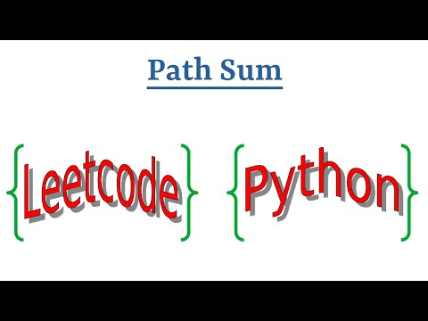 Leetcode Question 112 "Path Sum" in Python