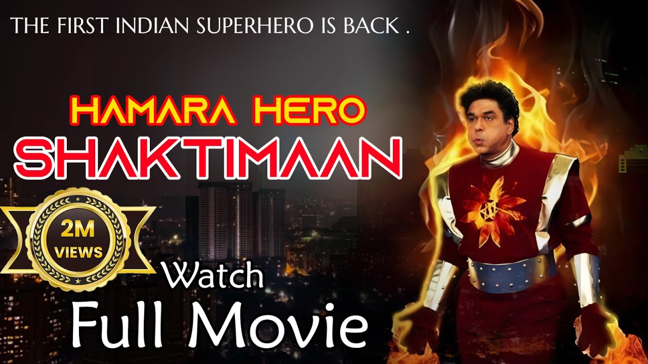           Hamara Hero Shaktimaan  Official Full Movie 