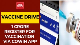 Vaccine Drive: Over 1 Crore People Register For Vaccination On Day-1 Via CoWIN App | Breaking News