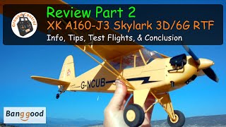 XK A160 J3 Skylark Cub 3D/6G 650mm Wingspan RC Airplane RTF - Review Part 2 - Flights & Conclusion!