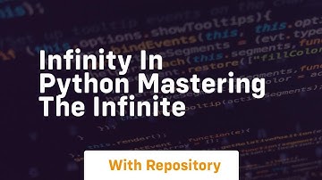 infinity in python mastering the infinite