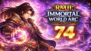 A Mortal Story of Ascension – Immortal World Arc | Episode 74 | Novel Studio