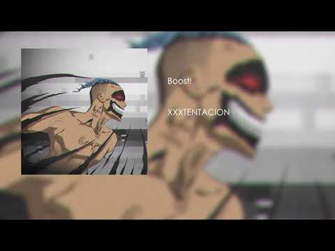XXXTENTACION - Boost! (Reno Remix)