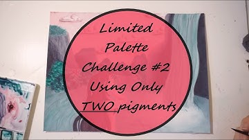 Limited Palette Challenge #2 || Painting A Scene Using Only Two Colors