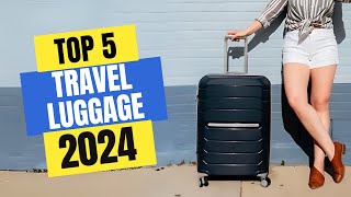 Best Travel Luggage 2024 | Which Travel Luggage Should You Buy in 2024?