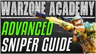 BECOME THE BEST SNIPER IN WARZONE: Advanced Aim Techniques, Movement, & More [Warzone Academy]
