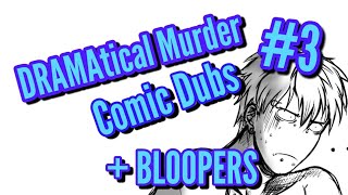 DRAMAtical Murder Comic Dubs #3 BLOOPERS DRAMAtical Murder Comic Dubs #3 BLOOPERS