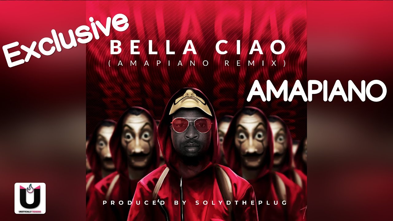 Bella Ciao (Official Amapiano Remix) | Solyd The Plug