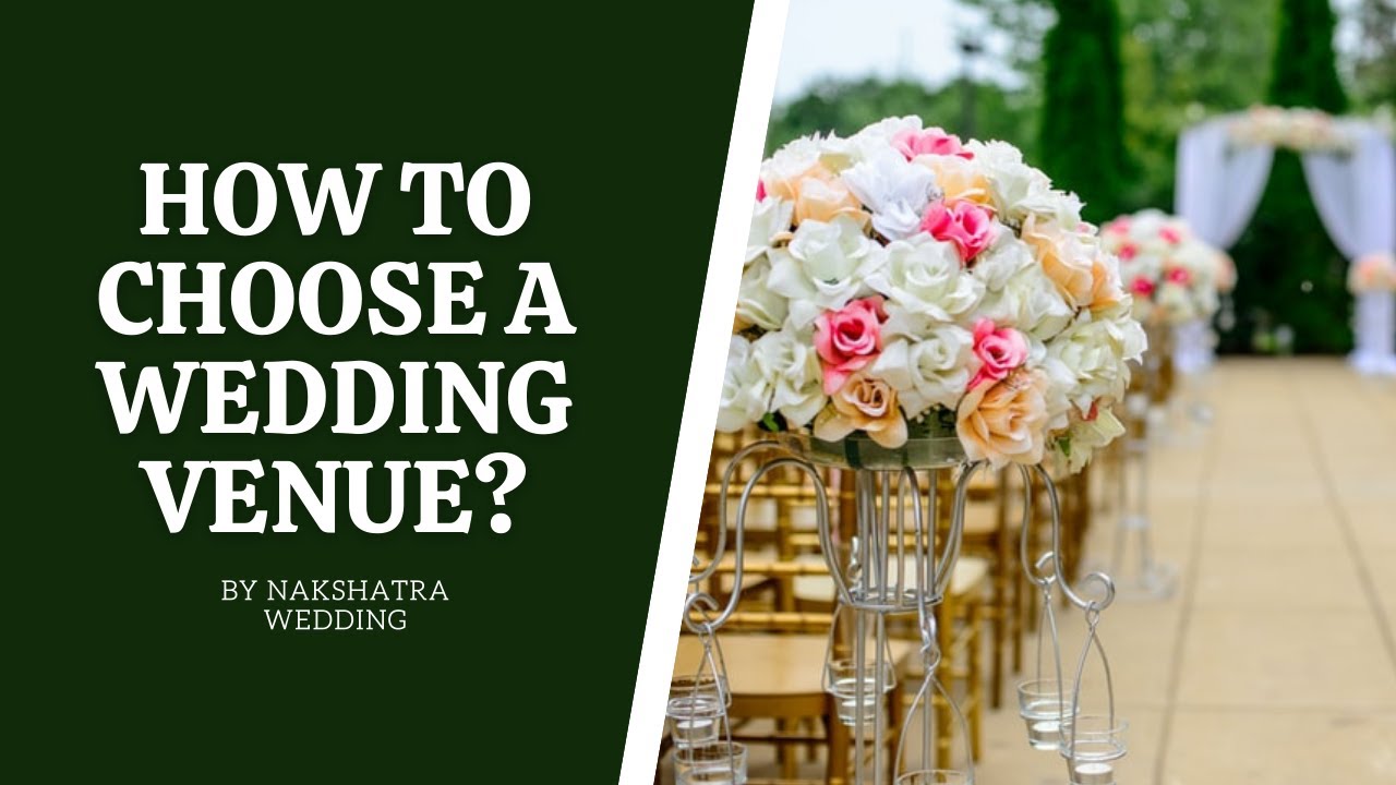 HOW TO FIND A WEDDING VENUE | TIPS | NAKSHATRA WEDDING