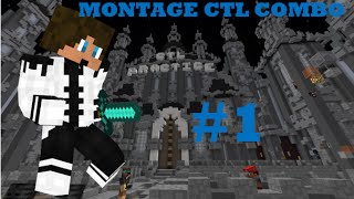 CTL Combo : Montage│#1