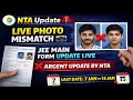 NTA Urgent Update 🚨 | JEE Main Live Photo Mismatch | Last Date Extended to 15 Jan 2026
