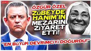 Özgür Özel Atatürk'ün annesi Zübeyde Hanım'ın mezarını ziyaret etti: En büyük devrimciyi doğurdu!