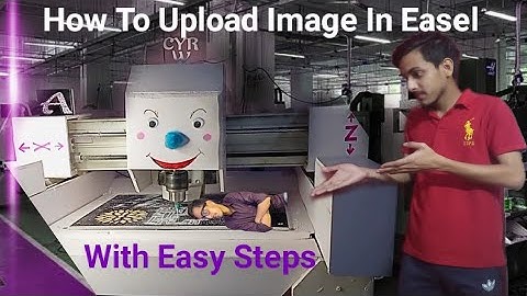 Importing Image Files Into Easel By Inventables How To Upload Image In Easel In Hindi 😎😎
