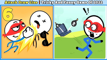 ATTACK DRAW LINE  NEW TRICKY BRAIN FUNNY GAME FOR ANDROID 2023 - ALL LEVELS ANDROID GAMEPLAY- PART 6