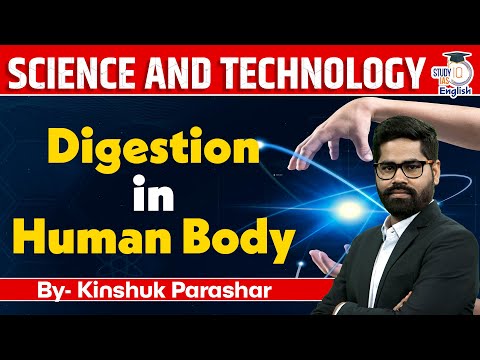 Science and Technology Lecture Series|Human Digestive system Simplified | Biology | Kinshuk Parashar