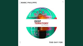 Too Shy For - Marc Philippe
