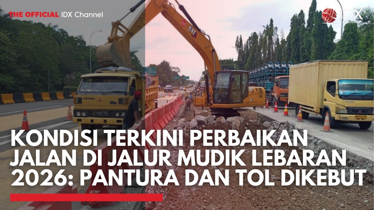 Kondisi Terkini Perbaikan Jalan di Jalur Mudik Lebaran 2026: Pantura dan Tol Dikebut | IDXC UPDATE