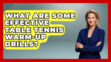 What Are Some Effective Table Tennis Warm-up Drills? - Ping Pong Prodigy