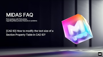 [CAD ID] How to modify the text size of a Section Property table in CAD ID?