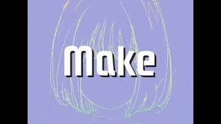 Make