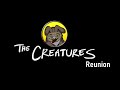 Old Stories! - The Creatures Reunion