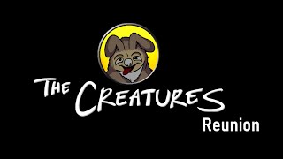 Old Stories! - The Creatures Reunion