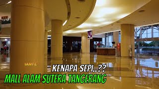 🚶 Suasana Mall ALAM SUTERA Tangerang 2021