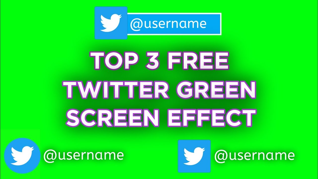 Top 3 Free Twitter Green Screen Effect | Twitter Green Screen Animation