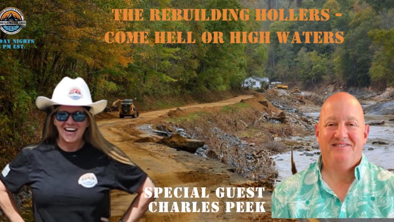 Rebuilding Hollers - Come Hell or High Waters with Special Guest Charles Peek