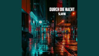 Durch die Nacht