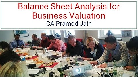 Balance Sheet Analysis for Business Valuation I CA Pramod Jain