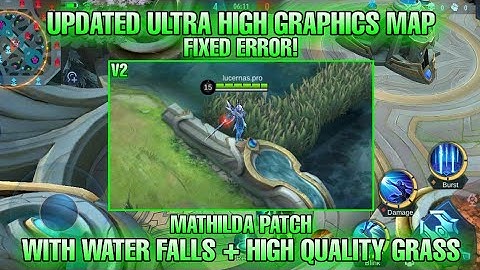 ULTRA HIGH GRAPHICS MAP SCRIPT | MATHILDA PATCH
