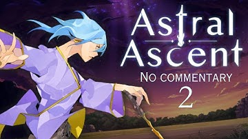 Astral ascent playthrough [No commentary] Part 2