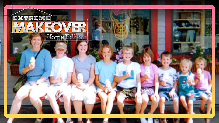 A Mother of Nine Gets the Surprise of Her Life | Extreme Makeover Home Edition