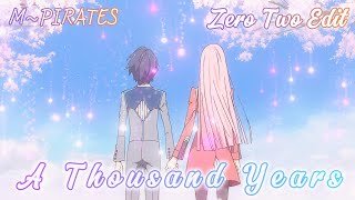 𝓩𝓔𝓡𝓞 𝓣𝓦𝓞 𝓧 𝓗𝓘𝓡𝓞❣️《 EDIT / AMV 》 ◇ A Thousand Years ! ◇ 4K ◇